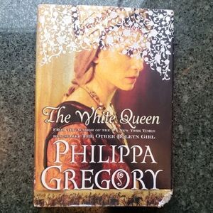 The White Queen by Philippa Gregory Hardcover Historical Novel Book